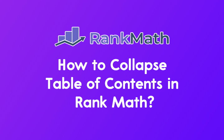 How to Collapse Table of Contents in Rank Math